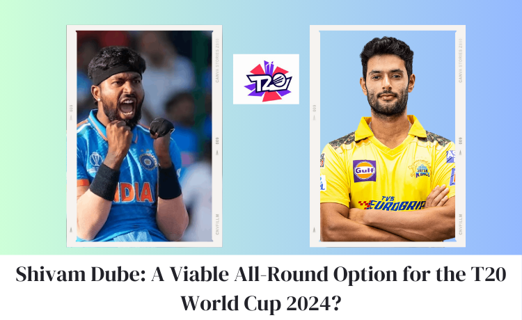 Shivam-Dube-A-Viable-All-Round-Option-for-the-T20-World-Cup-2024