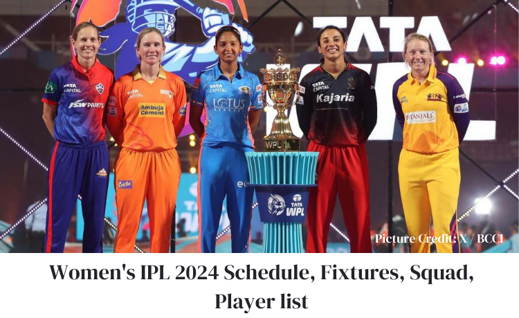 Women's IPL 2024 Schedule, Fixtures, Squad, Player list